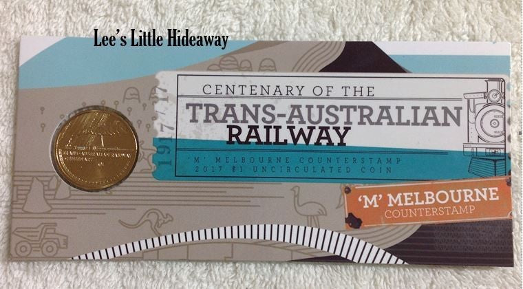 2017 $1 Centenary of the Trans-Australian Railway 'M' Melbourne Counterstamp