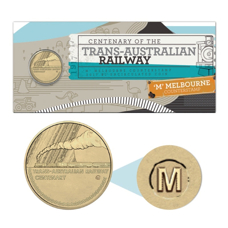 2017 $1 Centenary of the Trans-Australian Railway 'M' Melbourne Counterstamp